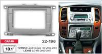 Переходная рамка 10.1 Android для а/м TOYOTA Land Cruiser 100 2002-07 / LEXUS LX-470 2002-07 CARAV 22-196