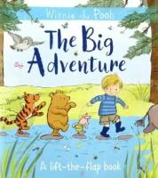 Jane Riordan - Winnie-the-Pooh. The Big Adventure. A Lift-the-Flap Book