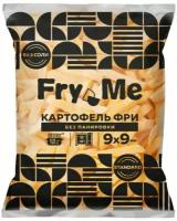 Картофель фри Fry Me без панировки 9*9мм 2.5кг