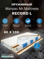 Матрас Mr.Mattress RECORD L (80x190)