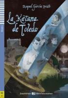 La Katana de Toledo (Адаптированная книга на испанском языке /Уровень А2)