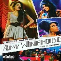 Виниловая пластинка Amy Winehouse - I Told You I Was Trouble: Live In London (180g). 2 LP