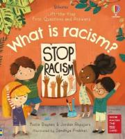 Usborne Lift-the-flap First Questions and Answers What is racism?