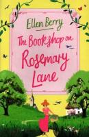The Bookshop on Rosemary Lane | Berry Ellen | Книга на Английском