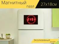 Магнитный пазл "Цифровые часы, часы, цифровой" на холодильник 27 x 18 см