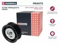 Ролик приводного ремня Nissan Qashqai (J10) 06-, X-Trail (T31) MR18DE, MR20DE, QR25DE обводной Marshal MARSHALL MS6073 | цена за 1 шт