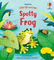 Little Lift and Look Spotty Frog | Milbourne Anna