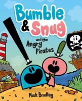 Bumble and Snug and the Angry Pirates | Bradley Mark | Книга на Английском