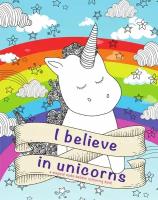 I Believe In Unicorns. a magical make-believe colouring book