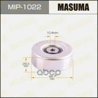 Ролик Обводной Ремня Привода Навесного Оборудования Masuma арт. MIP-1022