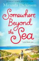 Somewhere Beyond the Sea | Dickinson Miranda