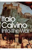 Into the War | Calvino Italo