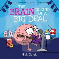 The Brain is Kind of a Big Deal | Seluk Nick