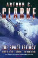 The Space Trilogy: "Islands in the Sky", "Earthlight", "The Sands of Mars" | Clarke Arthur C