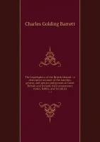 The Lepidoptera of the British Islands: a descriptive account of the families, genera, and species indigenous to Great Britain and Ireland, their preparatory states, habits, and localities. v. 4