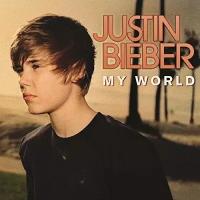 Виниловая пластинка Justin Bieber: My World (LP). 1 LP