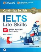 IELTS Life Skills Official Cambridge Test Practice B1 Student's Book with Answers (+ Audio CD)