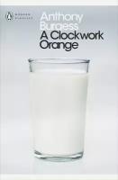 Anthony Burgess "A Clockwork Orange"