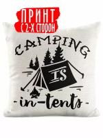 Подушка льняная Приключения Camping is in-tents Кемпинг в палатках