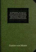 Der Bibliothekar / by Gustav von Moser; edited with introduction, notes and vocabulary by B.W. Wells. And Krambamuli / by Maria von Ebner-Eschenback; edited with notes by A.R. Hochfeld microform