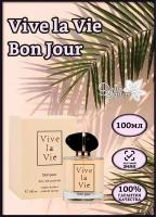 Vive La Vie Bon Jour Виве Ла Ви Бон Жур 100мл