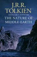 Tolkien J.R.R. "The Nature Of Middle-Earth"