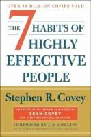 The 7 Habits of Highly Effective People. Stephen R. Covey