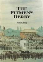Книга "The Pitmen's Derby" M. Kirkup США 1990 Мягкая обл. 84 с. С чёрно-белыми иллюстрациями