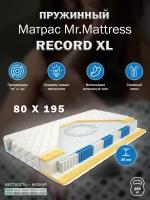 Матрас Mr.Mattress RECORD XL (80x195)