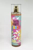 Bath and Body Works cпрей для тела, мист для тела Tutti Frutti Candy (236мл)