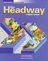 Soars, John and Liz "New Headway: Intermediate: Student's Book"