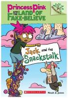 Jack and the Snackstalk | Jones Noah Z. | Книга на Английском