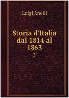 Storia d'Italia dal 1814 al 1863. 3