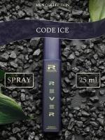 G089/Rever Parfum/Collection for men/CODE ICE/25 мл