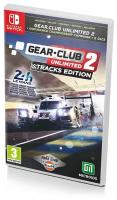 Gear. Club Unlimited 2 «Tracks Edition» [Nintendo Switch]