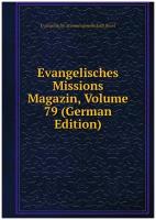 Evangelisches Missions Magazin, Volume 79 (German Edition)