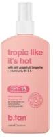 B.TAN Tropic Like It's Hot SPF 15 Сухое масло-спрей для загара с пантенолом 236 мл