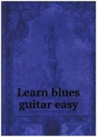 Learn blues guitar easy