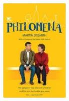 Sixsmith Martin "Philomena. The True Story of a Mother and the Son She Had to Give Away"