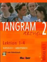 Tangram aktuell 2 - Lektion 1-4 Kursbuch + Arbeitsbuch mit Audio-CD zum Arbeitsbuch