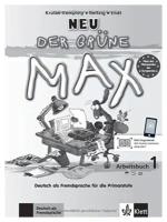 Der grune Max 1. Arbeitsbuch (+ Audio CD)