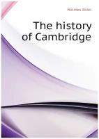 The history of Cambridge