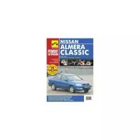 Nissan Almera Classic. Руководство по эксплуатации, техническому обслуживанию и ремонту