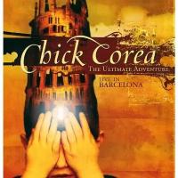 Компакт-диск Warner Chick Corea – Ultimate Adventure: Live In Barcelona (DVD)