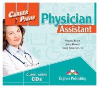 Career Paths: Physician Assistant. Audio CDs (set of 2)