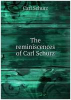 The reminiscences of Carl Schurz