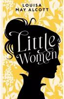 Louisa May Alcott. Little Women