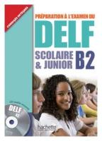 DELF B2 Scolaire et Junior + CD audio