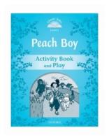 Classic Tales: Level 1: Peach Boy Activity Book & Play