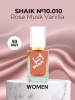 Парфюмерная вода Shaik №10010 Rose Musk Vanilla 50 мл